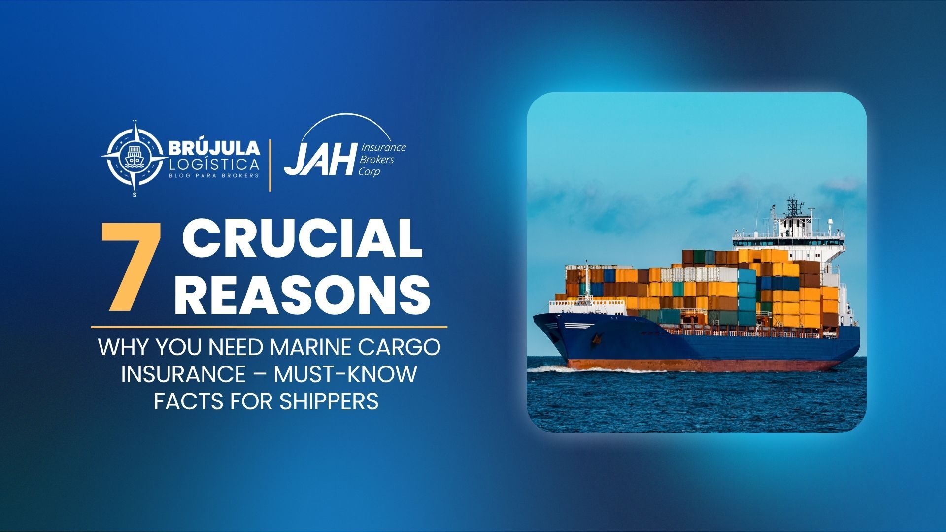 7 Crucial Reasons Why You Need Marine Cargo Insurance &ndash; Must-Know Facts for Shippers 